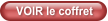VOIR le coffret