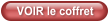 VOIR le coffret
